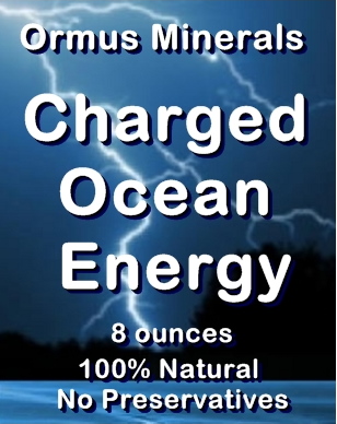 Ormus Minerals Charged Ocean ENERGY